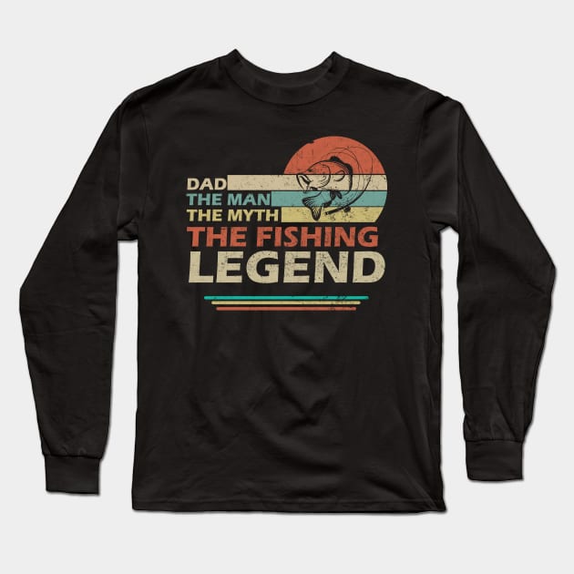 Vintage Dad The Man The Myth The Fishing Legend T Shirt Long Sleeve T-Shirt by Adolphred